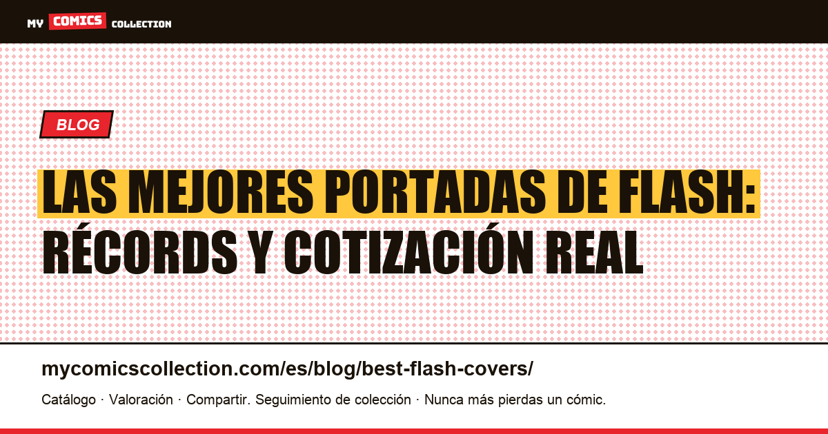 Las mejores portadas de Flash y su valor real, ilustración del artículo