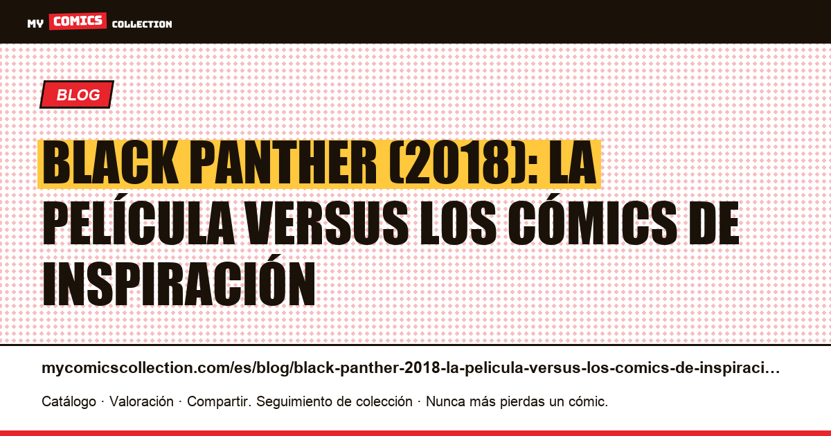 Black Panther (2018): la película versus los cómics de inspiración — ilustración del artículo