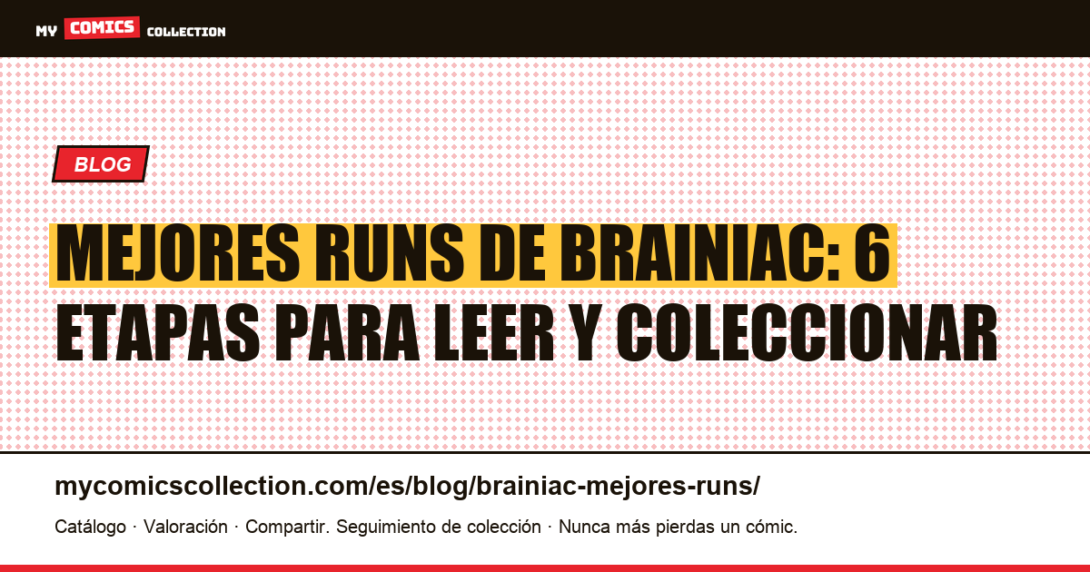 Los mejores runs de Brainiac: ranking de los seis puntos de referencia, ilustración del artículo