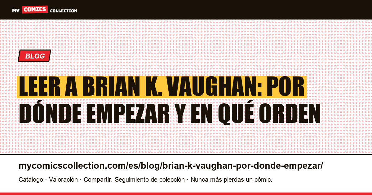Por dónde empezar con Brian K. Vaughan, ilustración del artículo
