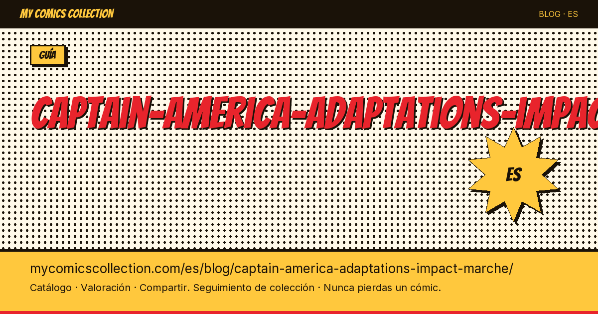 Adaptaciones del Capitán América: impacto en el mercado — ilustración del artículo