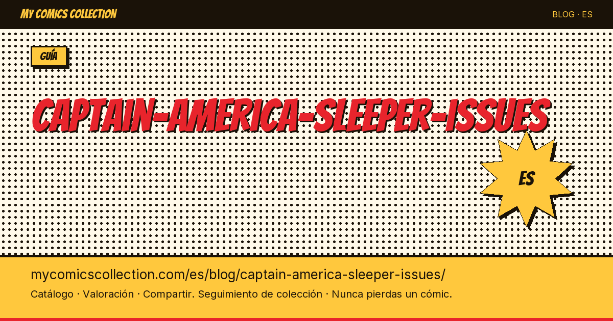 Números durmientes de Captain America: joyas infravaloradas — ilustración del artículo