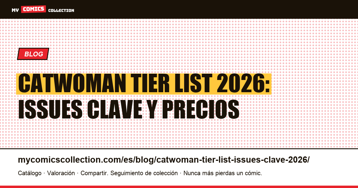 Tier list de Catwoman 2026: los issues clave de Selina Kyle, ilustración del artículo