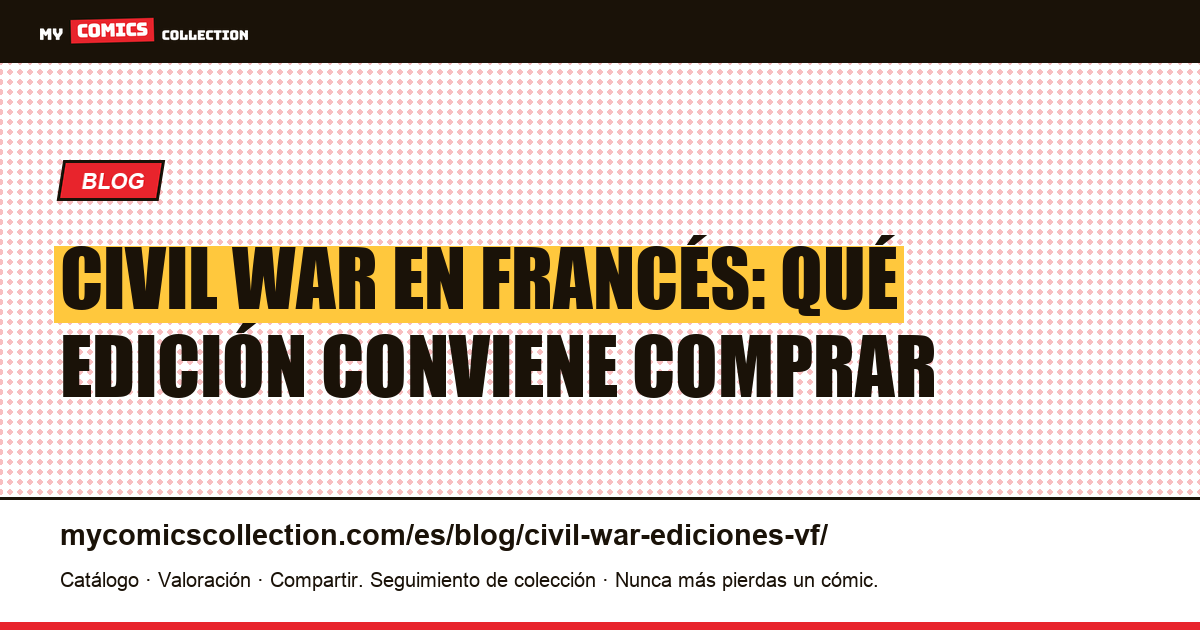 Civil War en francés: qué edición leer, ilustración del artículo