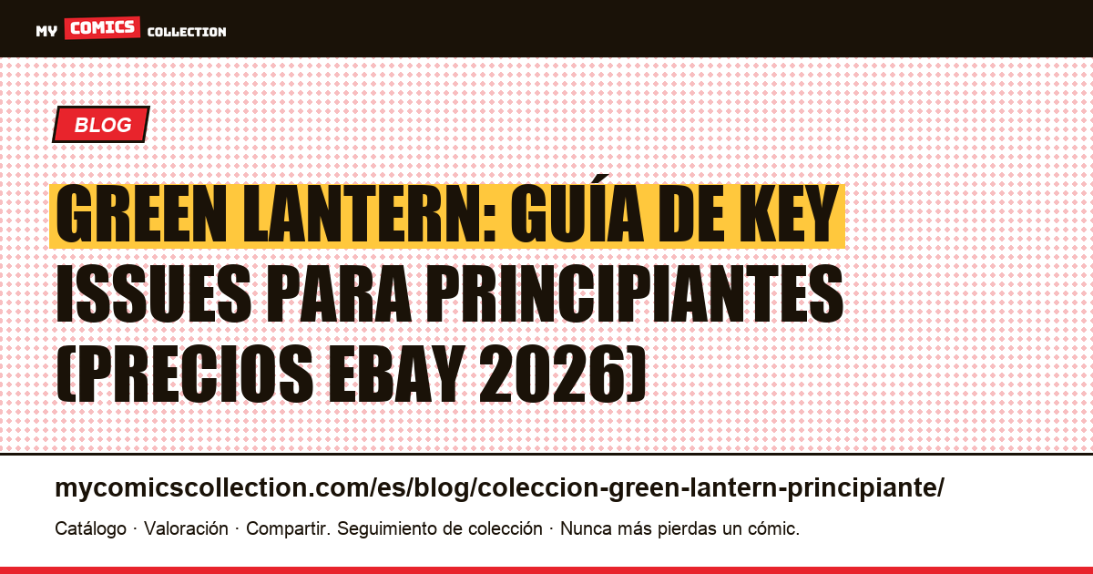 Colección Green Lantern para principiantes: key issues y precios, ilustración del artículo