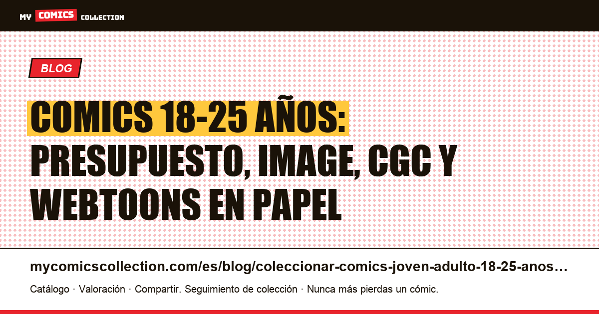 Coleccionar comics entre 18 y 25 años: guía del joven adulto, ilustración del artículo