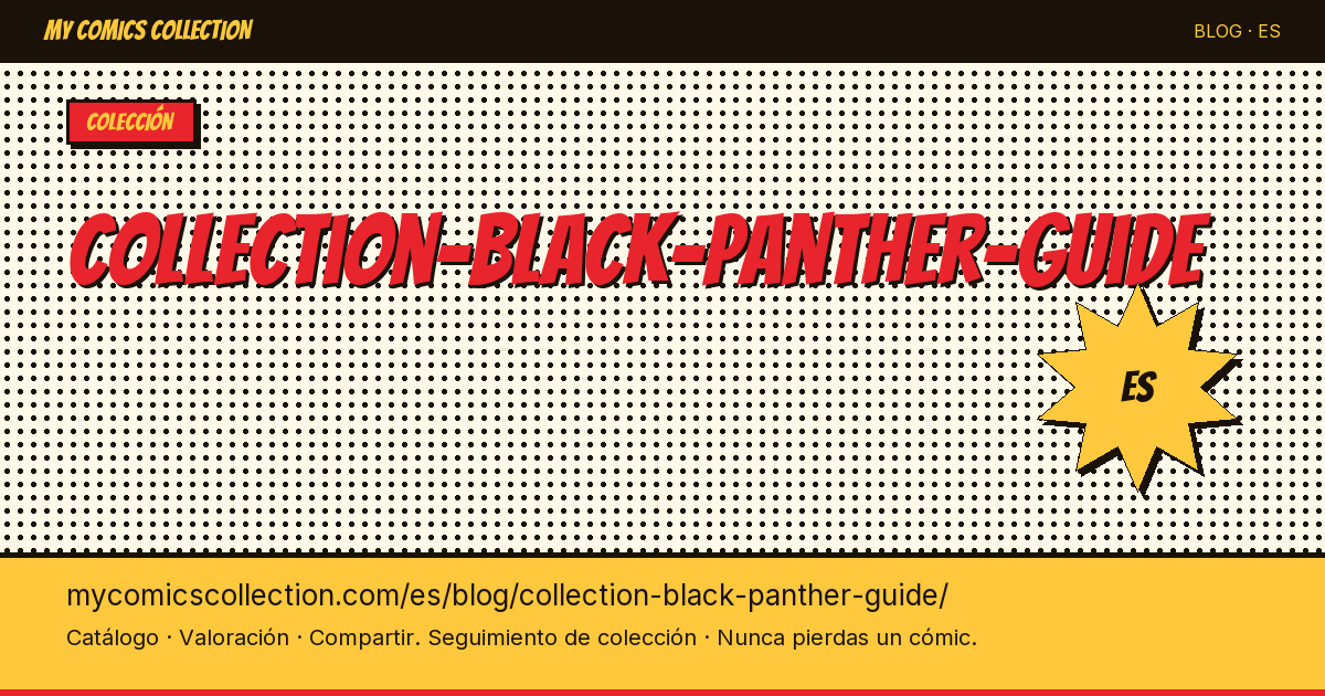 Colección Black Panther: guía completa — ilustración del artículo