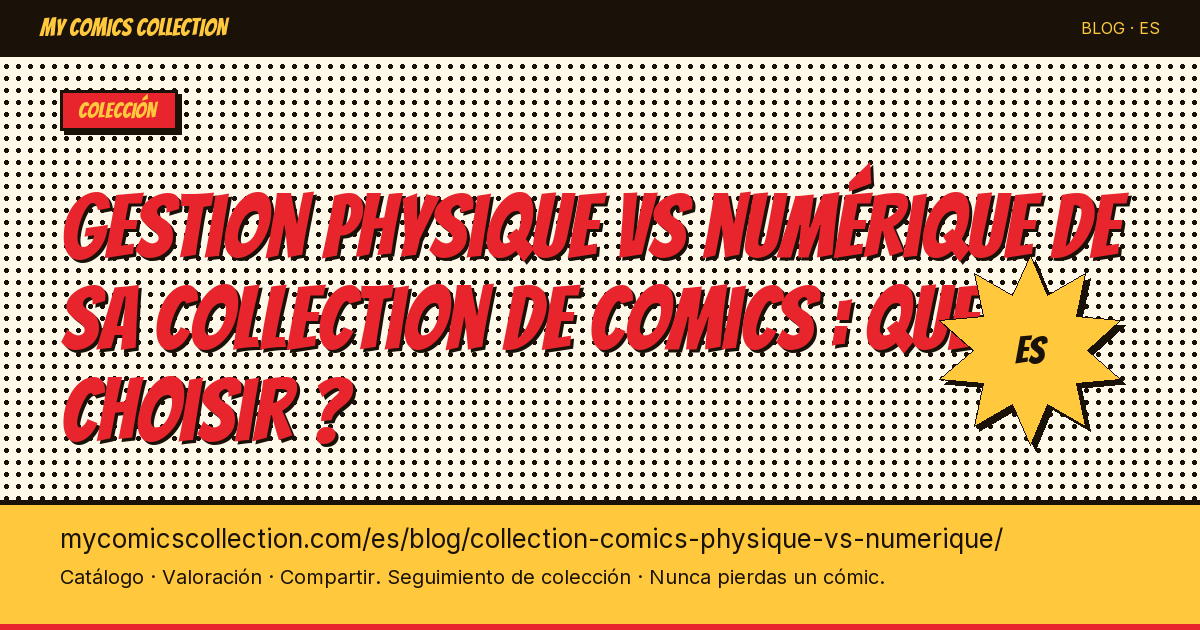 Gestión física vs digital de tu colección de cómics: ¿qué elegir? — ilustración del artículo