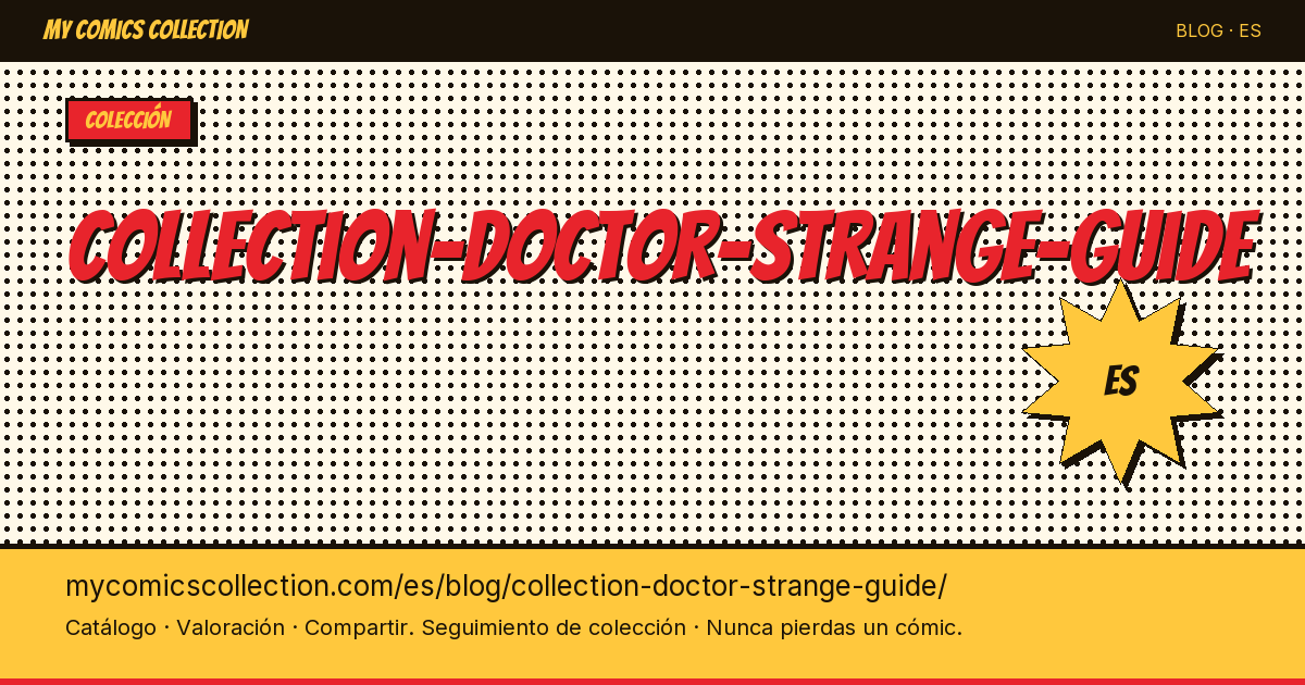 Coleccionar Doctor Strange: guía del coleccionista — ilustración del artículo