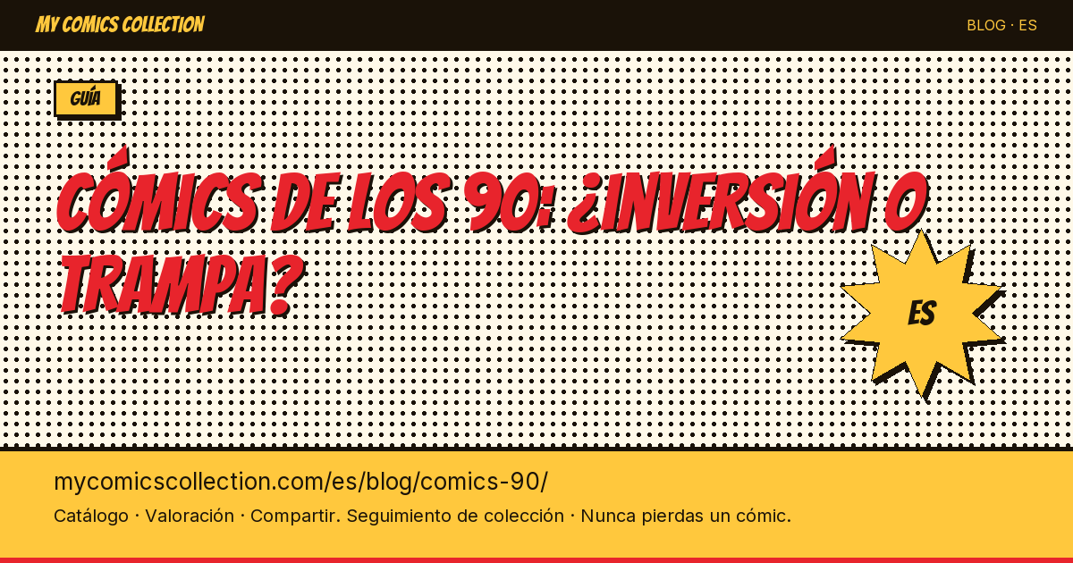 Cómics de los 90: ¿basura o oportunidad de inversión? — ilustración del artículo