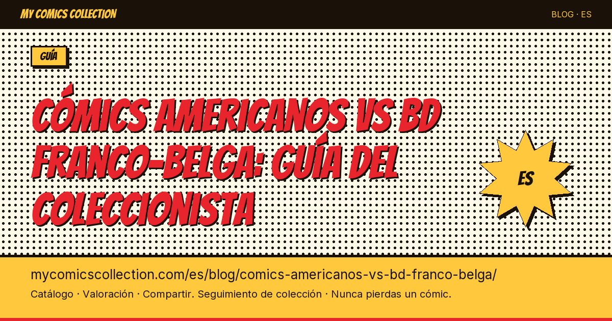 Cómics americanos vs BD franco-belga: las diferencias para el coleccionista — ilustración del artículo