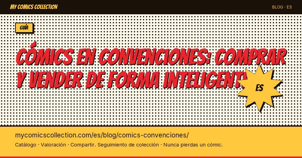 Cómics en convenciones: comprar y vender de forma inteligente — ilustración del artículo