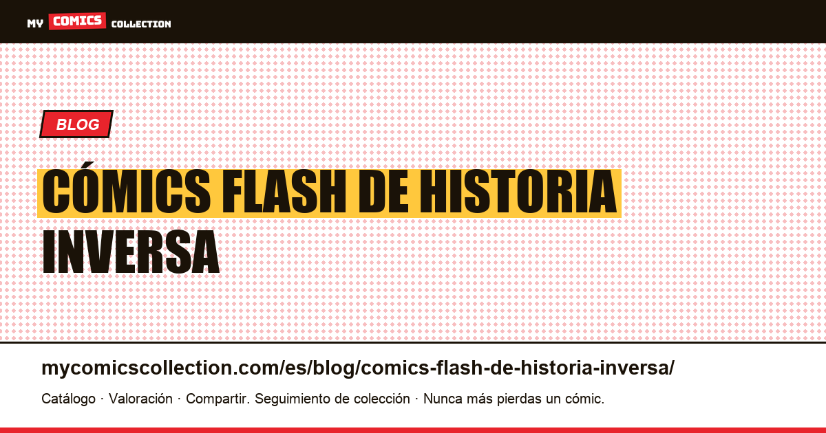 cómics flash de historia inversa — ilustración del artículo