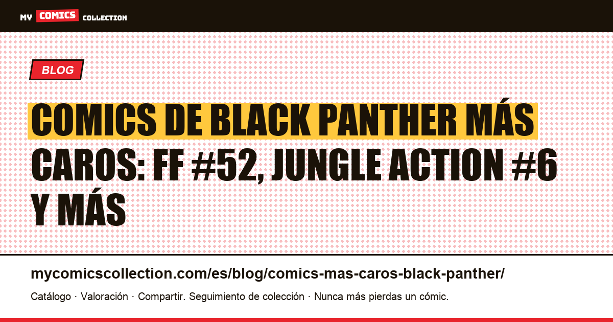 Comics de Black Panther más caros: claves y cotizaciones reales (2026), ilustración del artículo