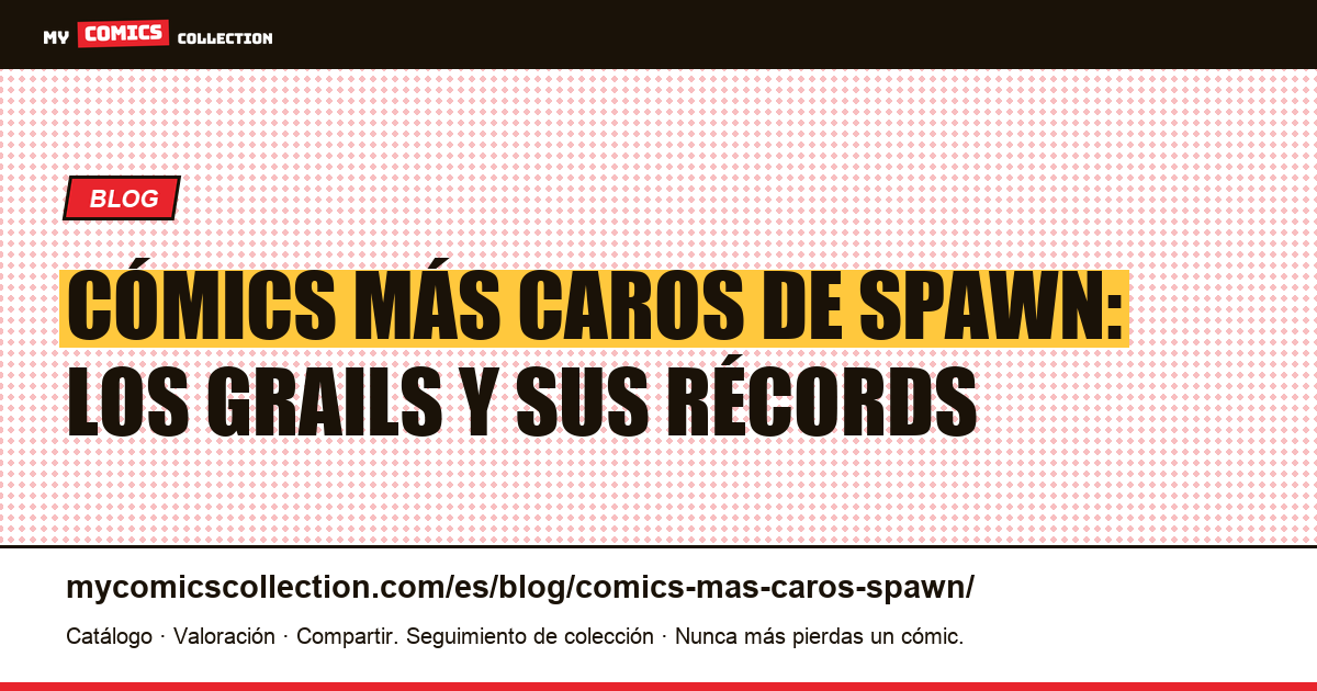 Los cómics más caros de Spawn, ilustración del artículo