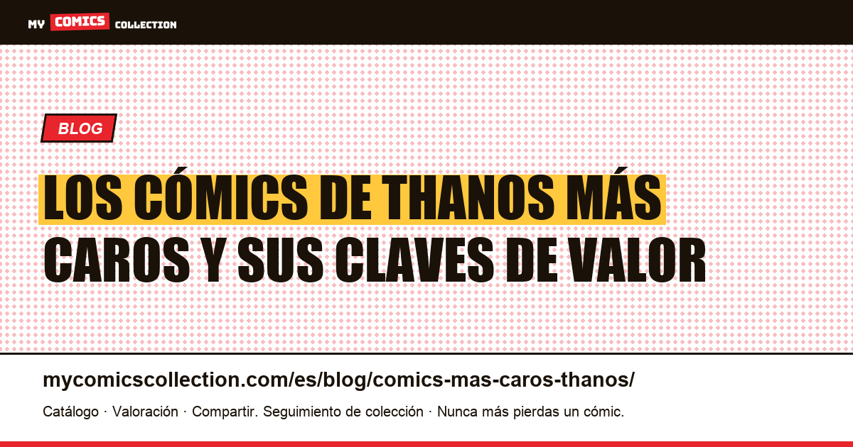Los cómics de Thanos más caros: claves y valor real, ilustración del artículo