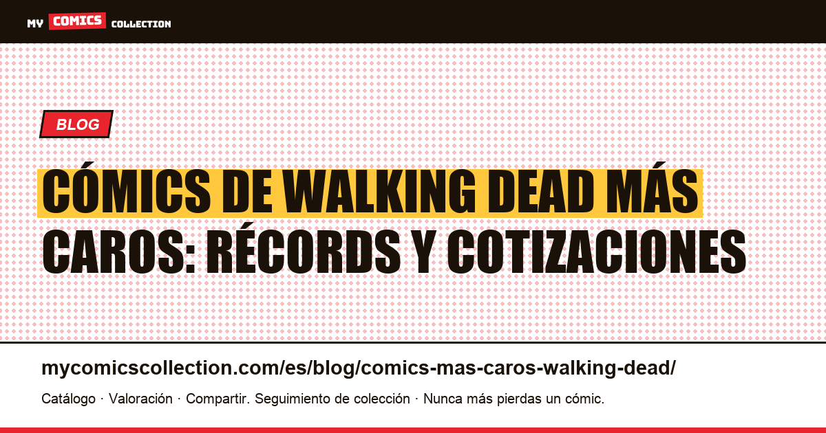 Los cómics de Walking Dead más caros, ilustración del artículo