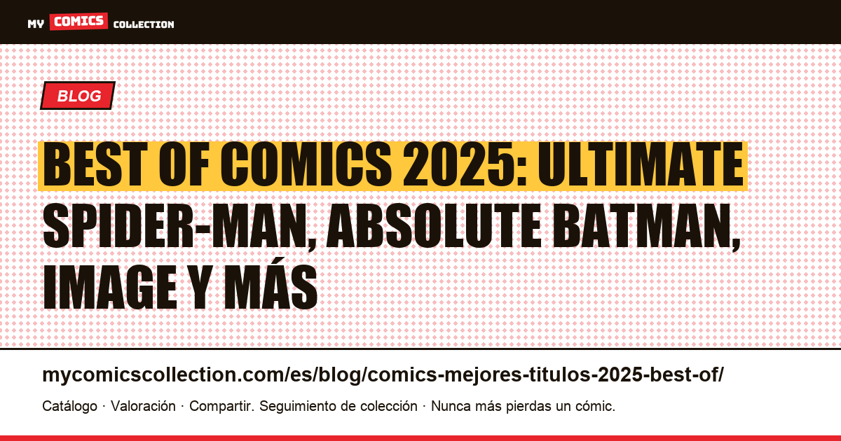 Best of comics 2025: mejores títulos por género y editorial, ilustración del artículo