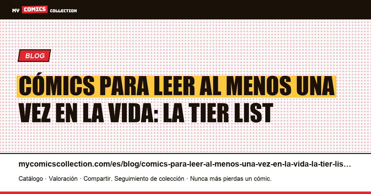 Cómics para leer al menos una vez en la vida: la tier list — ilustración del artículo