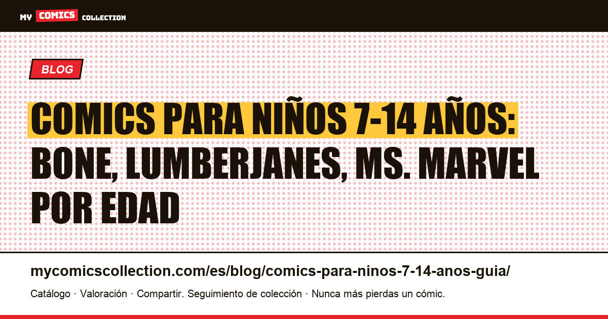 Comics para niños de 7 a 14 años: la guía completa por franja de edad, ilustración del artículo