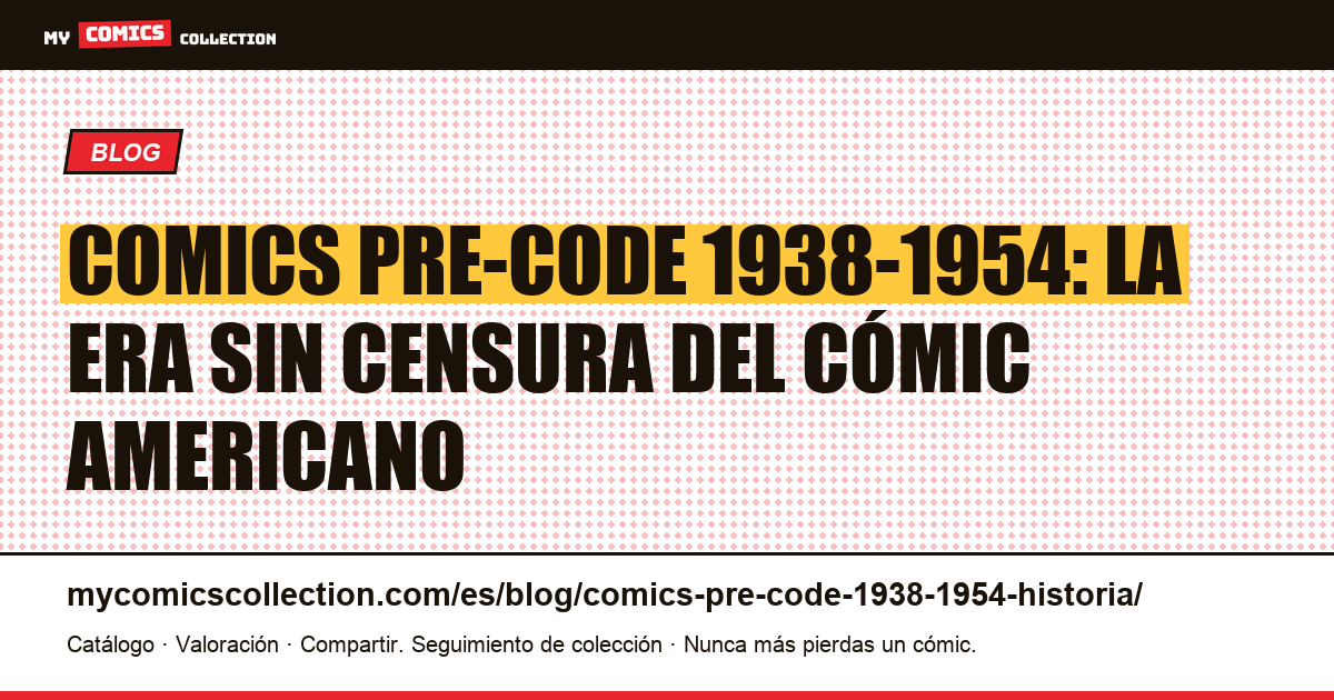Comics Pre-Code 1938-1954: historia, géneros y mercado, ilustración del artículo