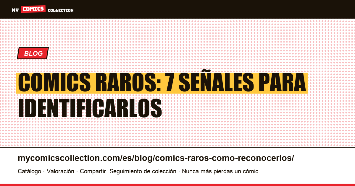 Comics raros: cómo reconocerlos, ilustración del artículo
