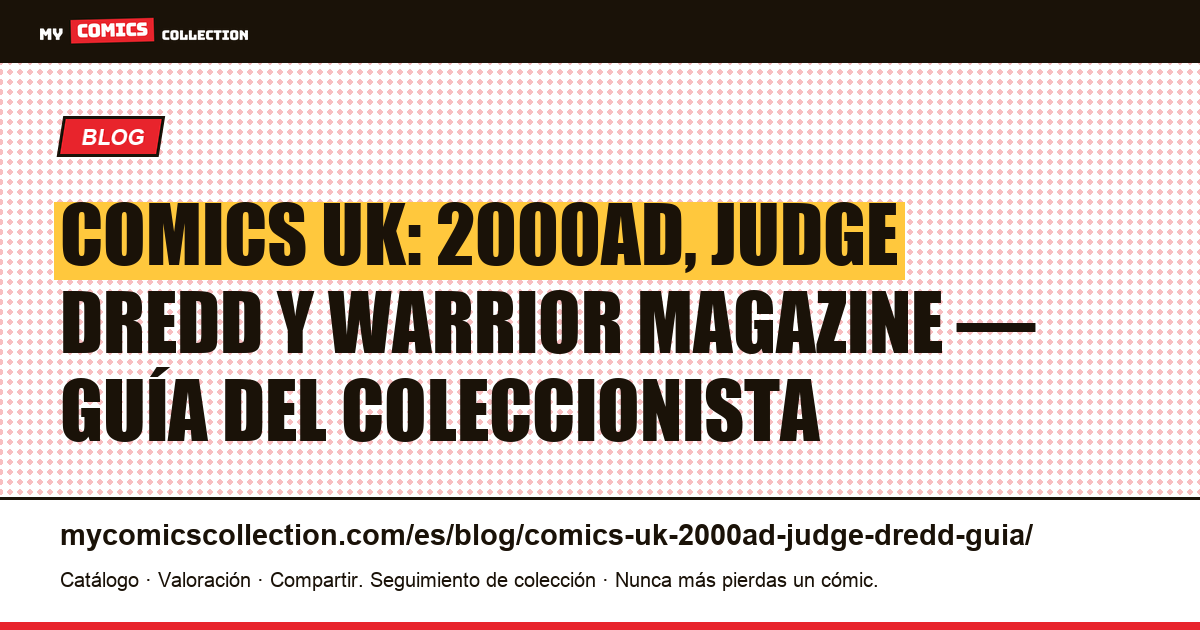 Comics UK: 2000AD, Judge Dredd y el mercado británico: guía completa, ilustración del artículo