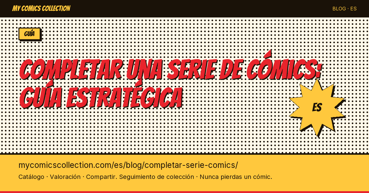 Cómo completar una serie de cómics: estrategias y herramientas — ilustración del artículo