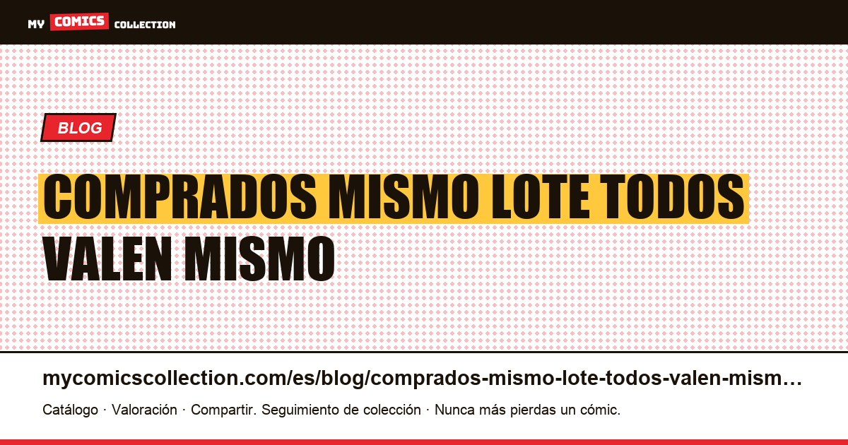Comprados en el mismo lote, todos valen lo mismo. — ilustración del artículo
