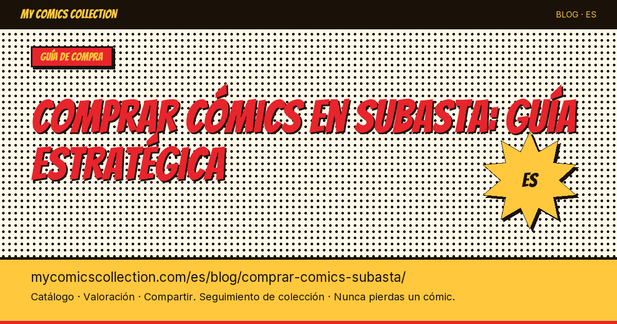 Comprar cómics en subasta: estrategia para inversores — ilustración del artículo