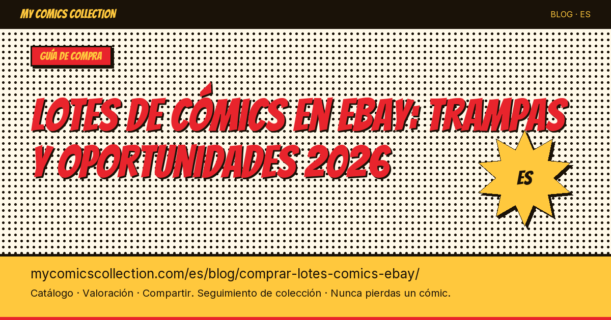 Comprar lotes de cómics en eBay: trampas y oportunidades — ilustración del artículo