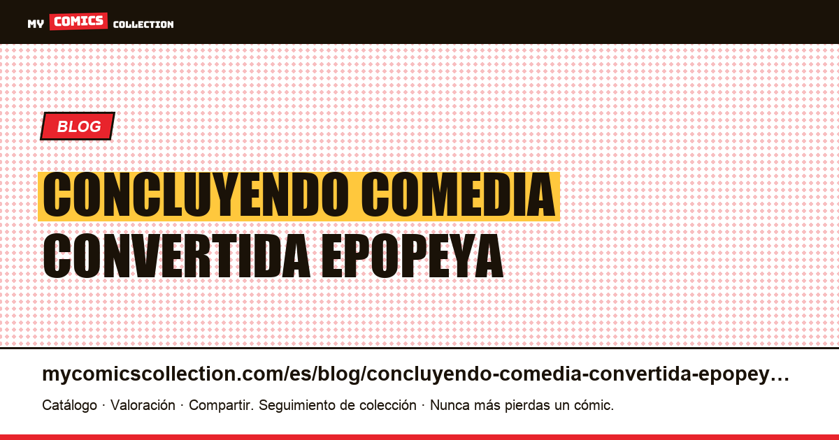 Concluyendo una comedia convertida en epopeya: dos contratos que cumplir a la vez — ilustración del artículo