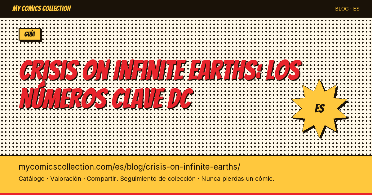 Crisis on Infinite Earths: los números clave DC — ilustración del artículo