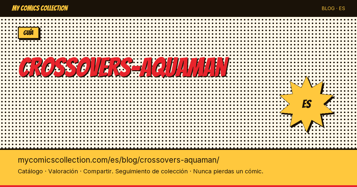 Crossovers de Aquaman — ilustración del artículo
