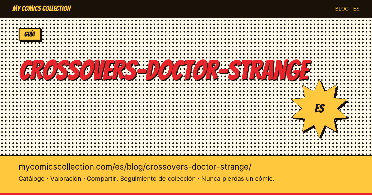 Crossovers de Doctor Strange — ilustración del artículo