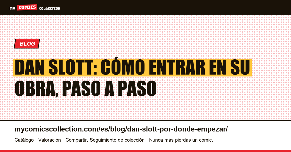 Dan Slott: por dónde empezar, ilustración del artículo