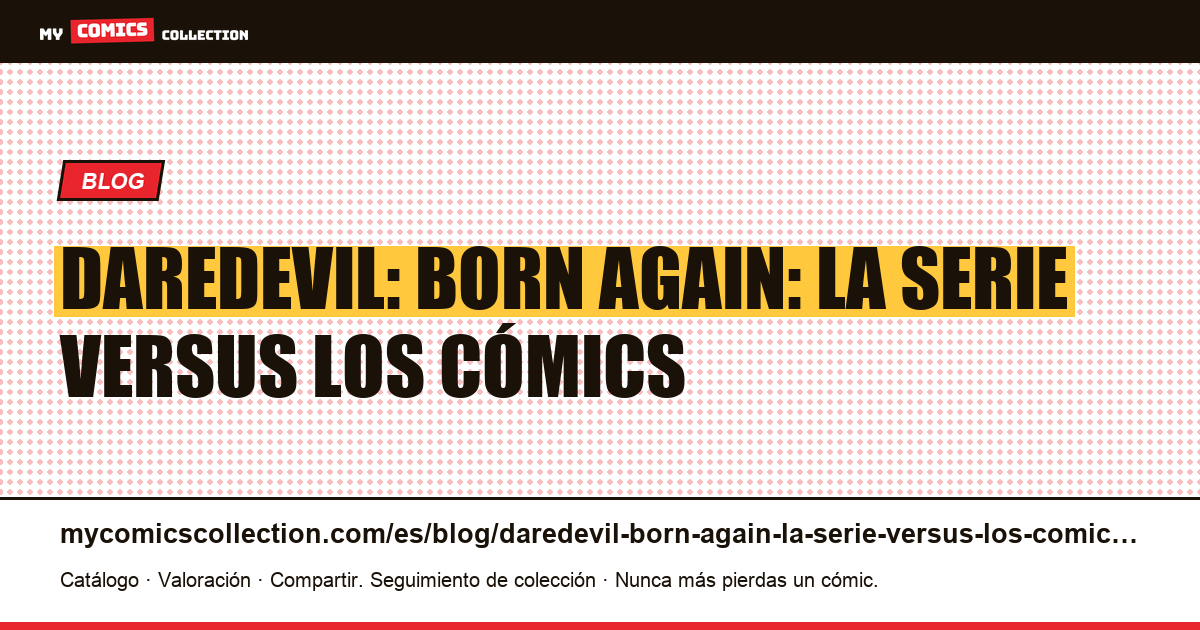 Daredevil: Born Again: la serie versus los cómics — ilustración del artículo