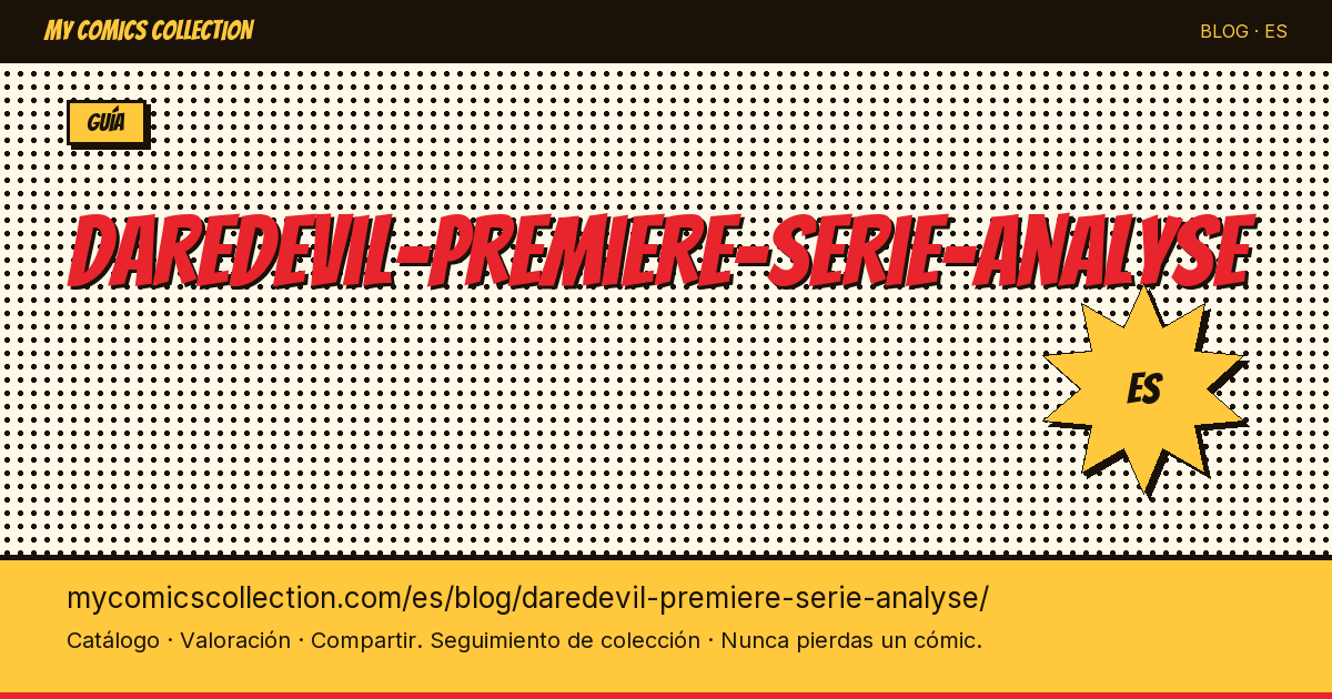 Daredevil primera serie: análisis y valor — ilustración del artículo