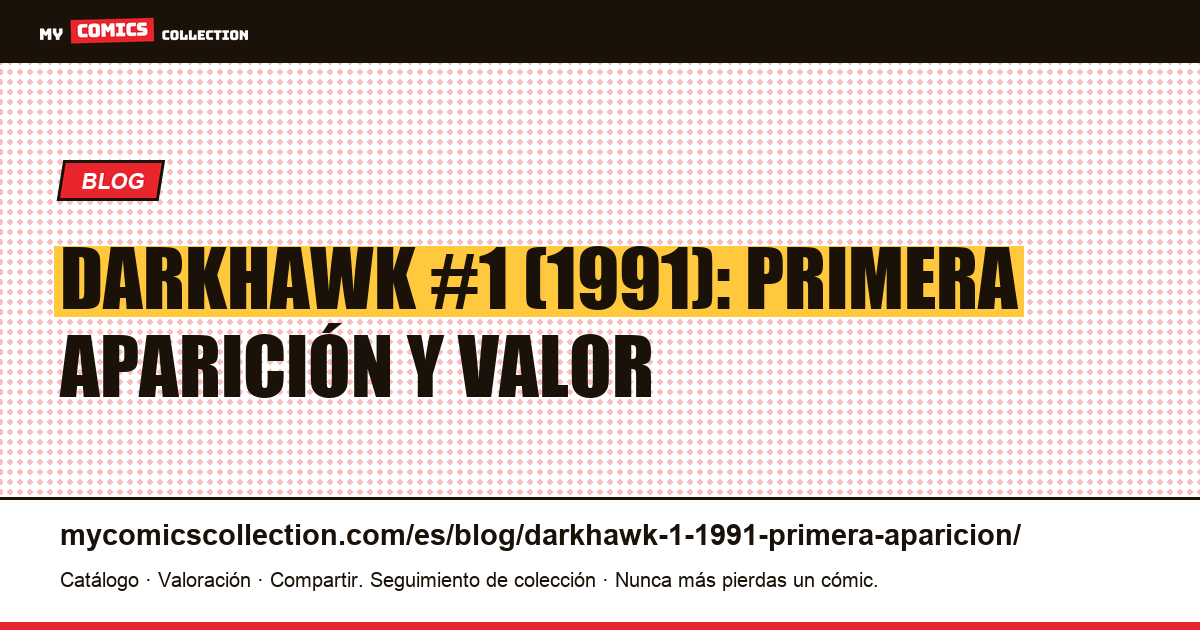 Darkhawk #1 (1991): la primera aparición de un héroe Marvel, ilustración del artículo