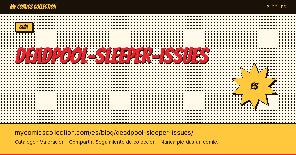 Deadpool: números "sleeper" infravalorados — ilustración del artículo