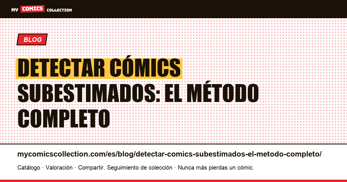Detectar cómics subestimados: el método completo — ilustración del artículo