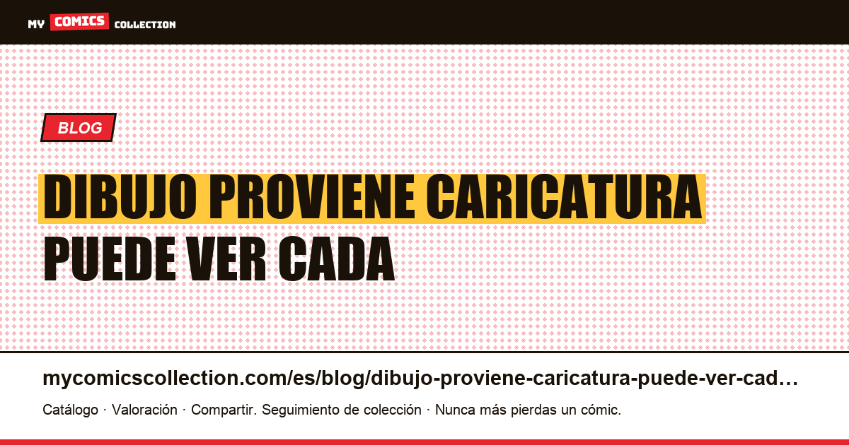Un dibujo que proviene de la caricatura, y se puede ver en cada recuadro. — ilustración del artículo