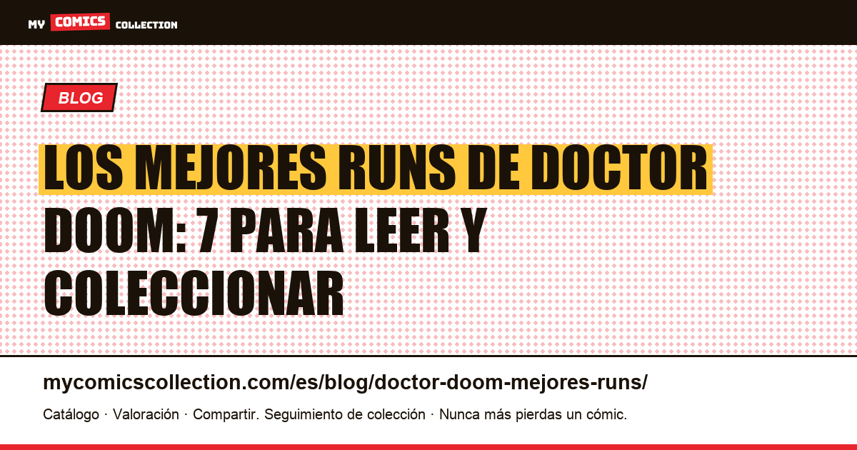Los mejores runs de Doctor Doom: ranking de los siete más destacados, ilustración del artículo