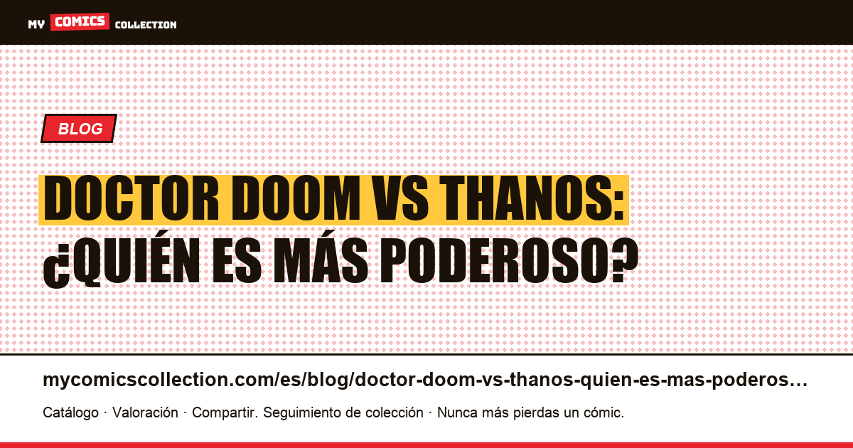 Doctor Doom vs Thanos: ¿quién es más poderoso? — ilustración del artículo