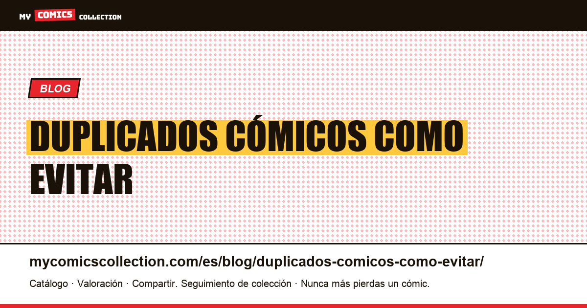 duplicados cómicos como evitar — ilustración del artículo