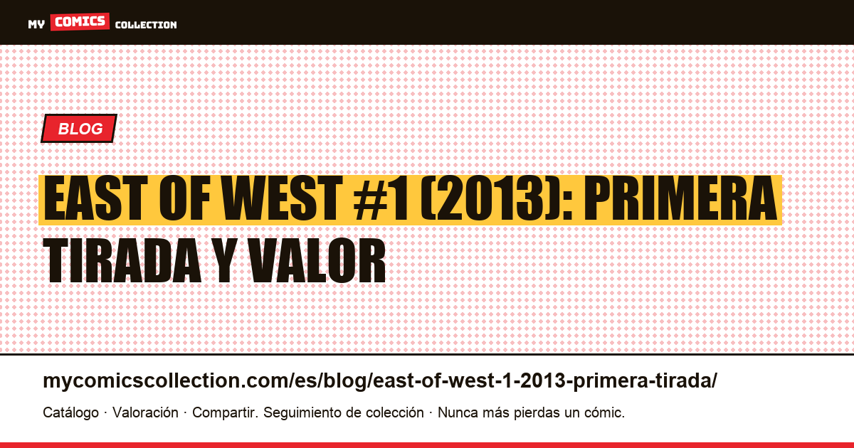 East of West #1 (2013): cómo reconocer su primera tirada, ilustración del artículo