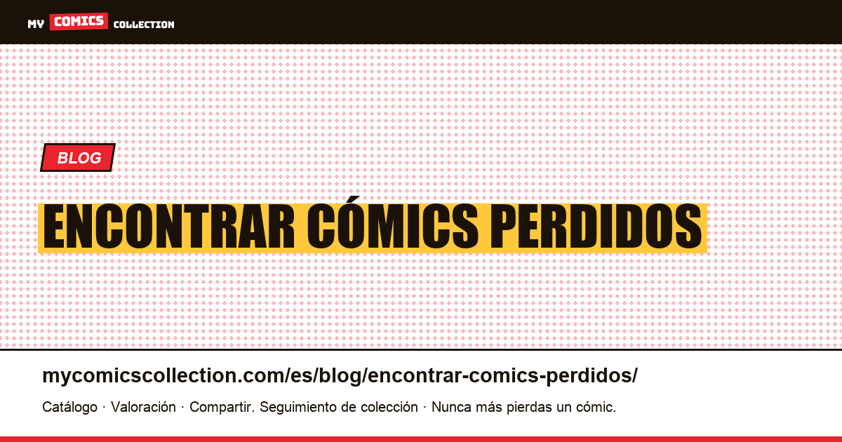 encontrar cómics perdidos — ilustración del artículo