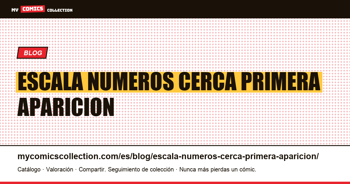 La escala de números cerca de una primera aparición — ilustración del artículo