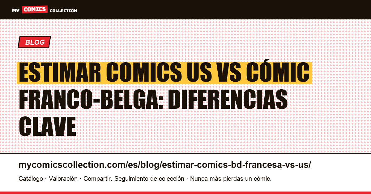 Comics US vs cómic franco-belga: dos sistemas de estimación, ilustración del artículo
