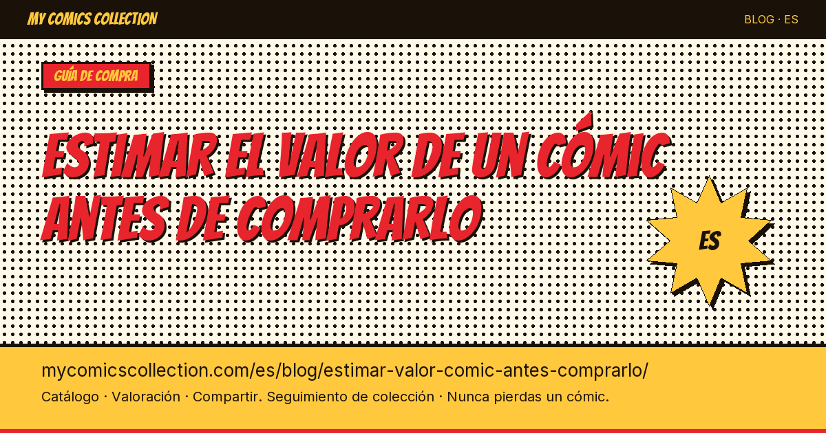 Estimar el valor de un cómic antes de comprarlo: los reflejos correctos — ilustración del artículo